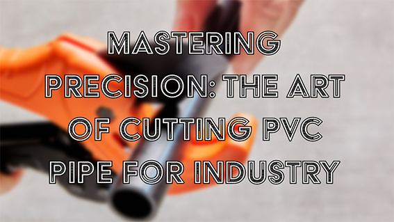 Art of Cutting PVC-1